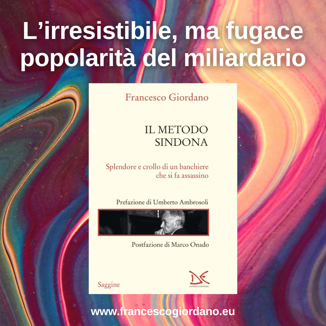 L’irresistibile, ma fugace popolarità del miliardario