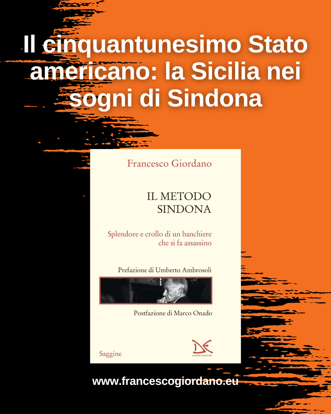 Il cinquantunesimo Stato americano: la Sicilia nei sogni di Sindona