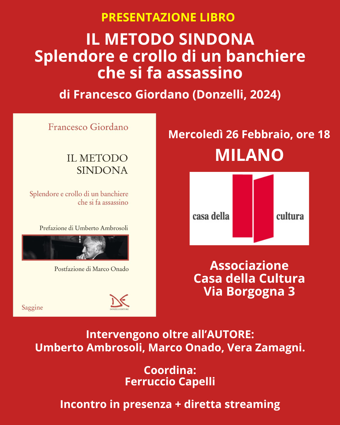 Presentazione del Libro "Il Metodo Sindona - Splendore e crollo di un banchiere che si fa assassino"